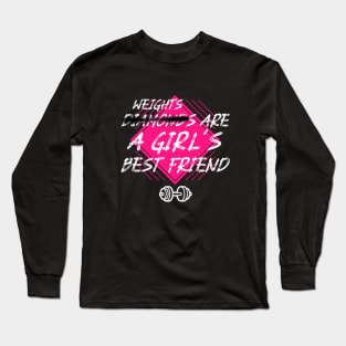 Workout Motivation | Weights are a girls best friend Long Sleeve T-Shirt